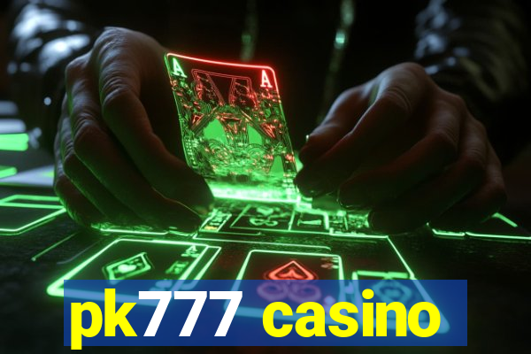 pk777 casino